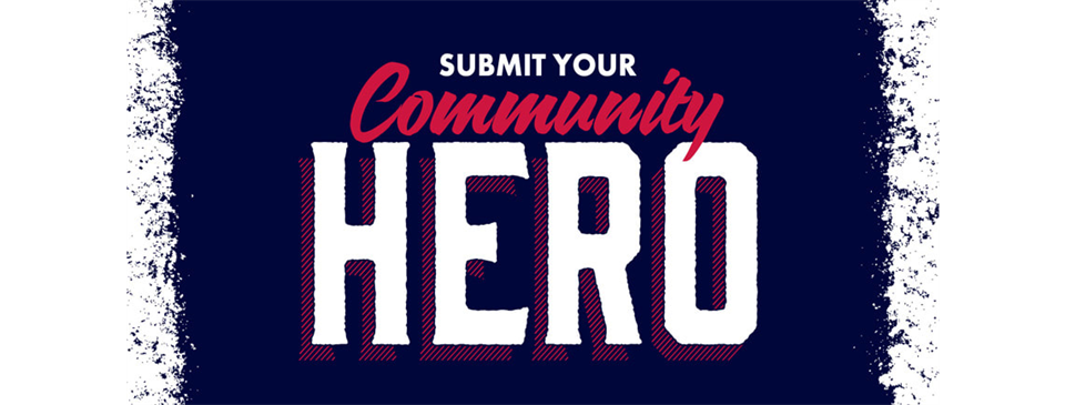 Submit your Community Hero for Recognition